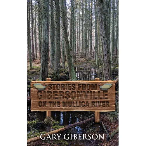 Stories from Gibersonville on the Mullica River