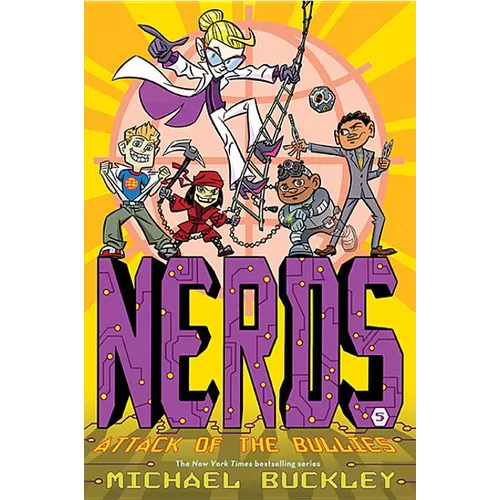 Attack of the Bullies (Nerds Book Five): Volume 5