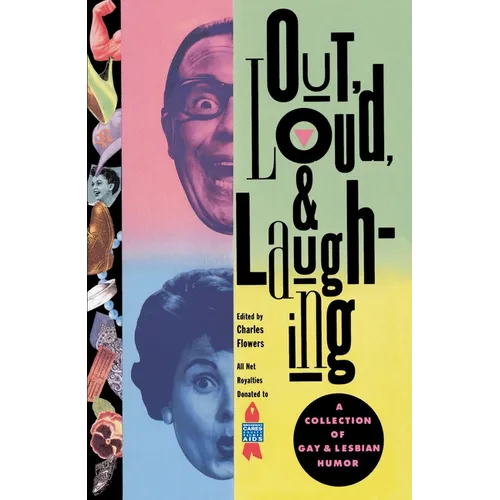 Out, Loud, & Laughing: A Collection of Gay & Lesbian Humor