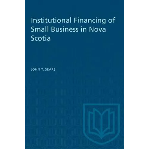 Institutional Financing of Small Business in Nova Scotia