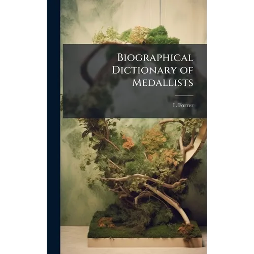 Biographical Dictionary of Medallists