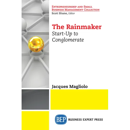 The Rainmaker: Start-Up to Conglomerate