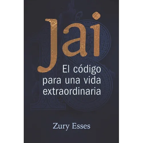 Jai: El Código Para Una Vida Extraordinaria