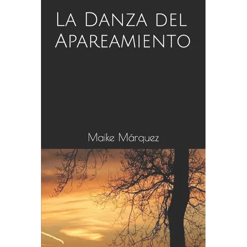 La Danza del Apareamiento