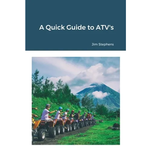 A Quick Guide to ATV's