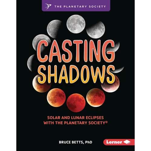 Casting Shadows: Solar and Lunar Eclipses with the Planetary Society (R)