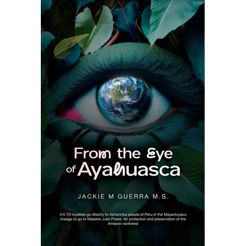 From the Eye of Ayahuasca