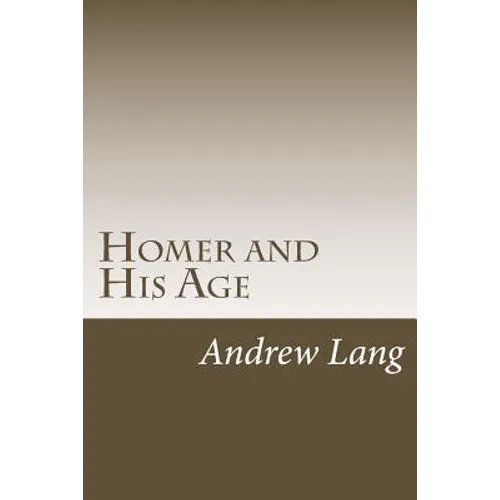 Homer and His Age