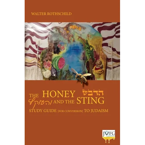 The Honey and the Sting: Study Guide for Conversion to Judaism