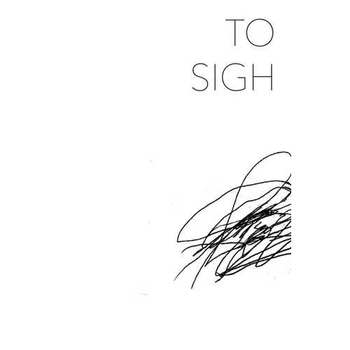 To Sigh - Paperback