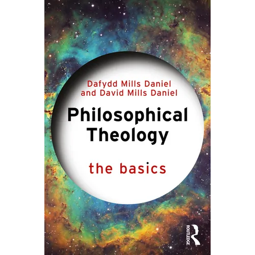 Philosophical Theology: The Basics