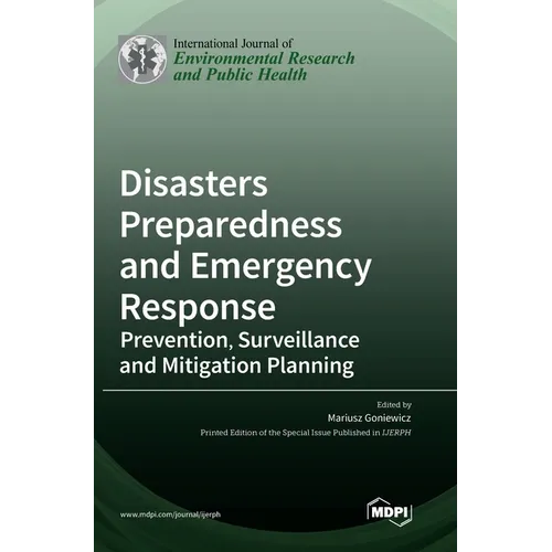 Disasters Preparedness and Emergency Response: Prevention, Surveillance and Mitigation Planning