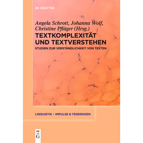 Textkomplexität Und Textverstehen: Studien Zur Verständlichkeit Von Texten