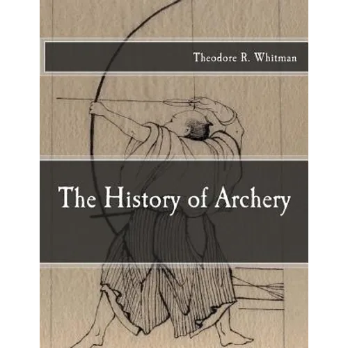 The History of Archery