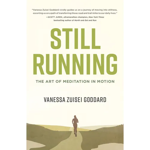 Still Running: The Art of Meditation in Motion