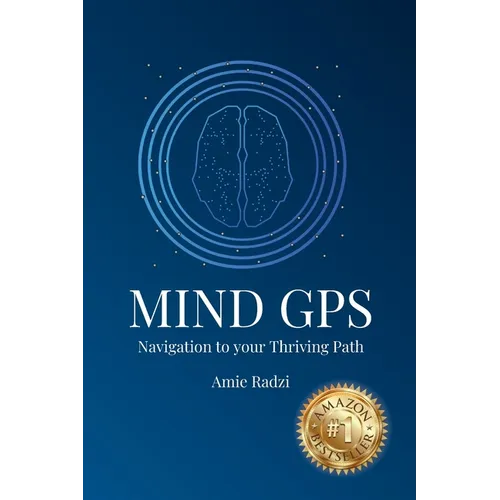Mind GPS: Navigation to your Thriving Path