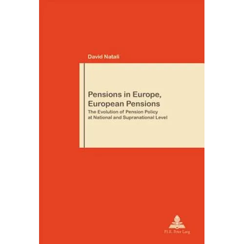 Pensions in Europe, European Pensions: The Evolution of Pension Policy at National and Supranational Level
