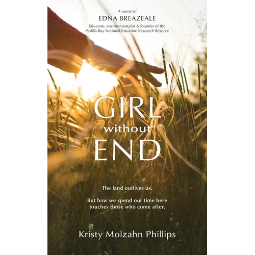 Girl Without End: A Novel of Edna Breazeale