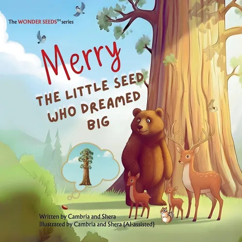Merry: The Little Seed Who Dreamed Big