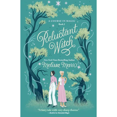 Reluctant Witch: A Course in Magic, Book 2