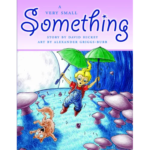 A Very Small Something