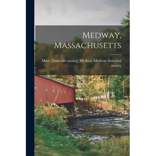 Medway, Massachusetts