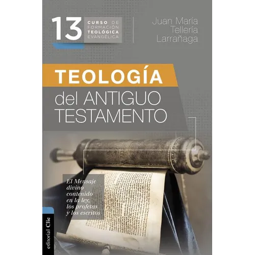 Las Teolog��a del Antiguo Testamento