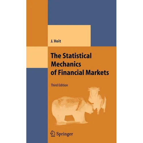 The Statistical Mechanics of Financial Markets