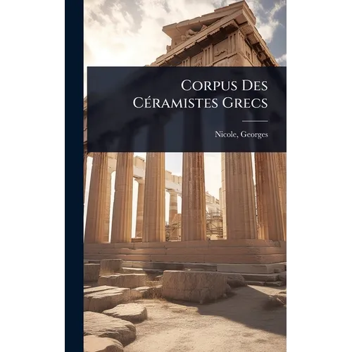 Corpus Des CÃ(c)ramistes Grecs