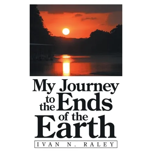 My Journey to the Ends of the Earth