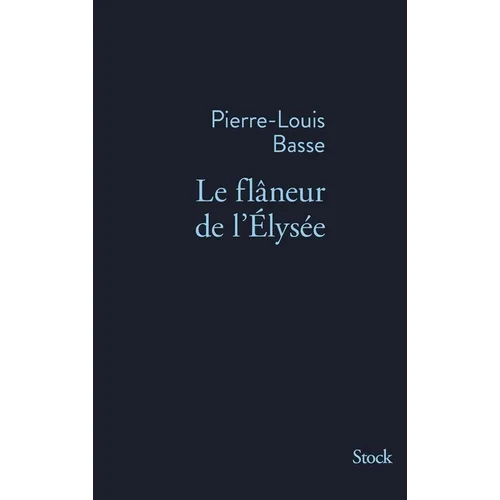 Le Flaneur de L Elysee