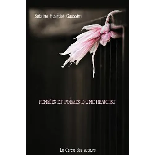 Pensées et Poèmes d'une Heartist