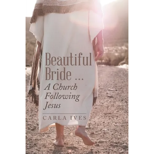 Beautiful Bride ... a Church Following Jesus