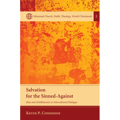 Salvation for the Sinned-Against: Han and Schillebeeckx in Intercultural Dialogue