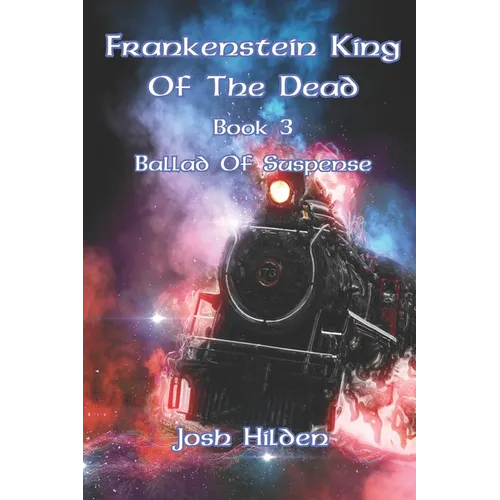 Frankenstein King of the Dead: Ballad of Suspense