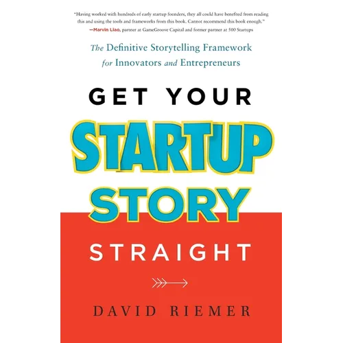 Get Your Startup Story Straight