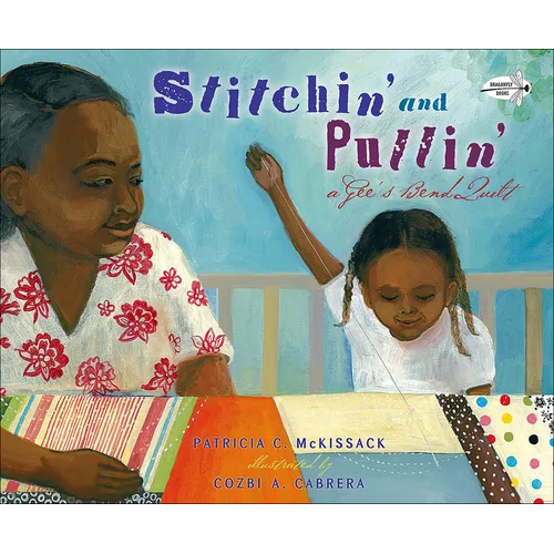 Stitchin' and Pullin': A Gee's Bend Quilt