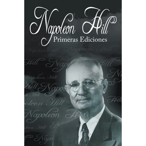 Las Primeras Ediciones de Napoleon Hill
