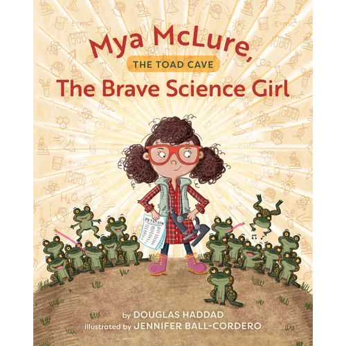 Mya McLure, the Brave Science Girl: The Toad Cave