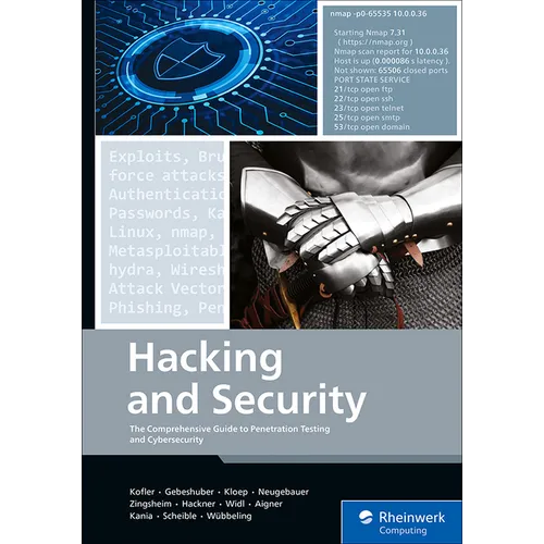 Hacking and Security: The Comprehensive Guide to Penetration Testing and Cybersecurity