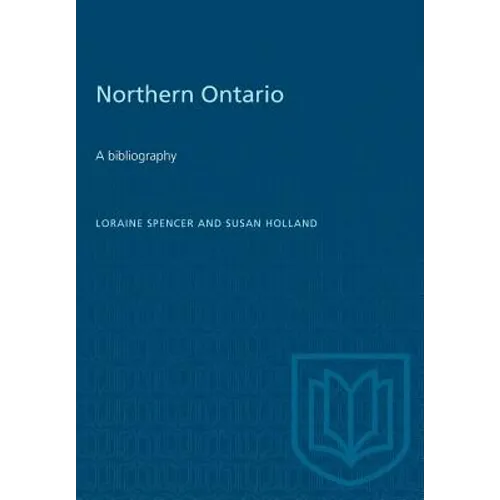 Northern Ontario: A bibliography