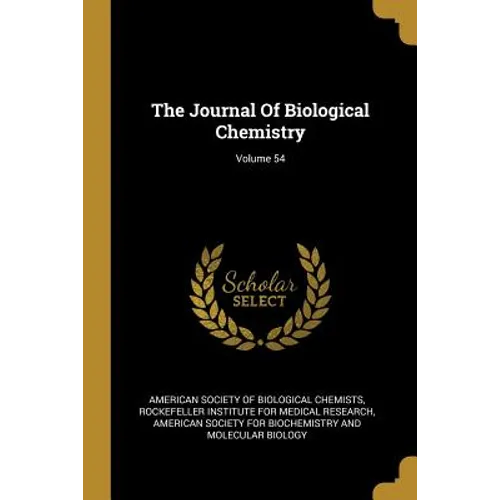 The Journal Of Biological Chemistry; Volume 54