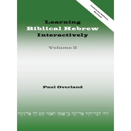 Learning Biblical Hebrew Interactively, 2 (Instructor Edition, Revised)