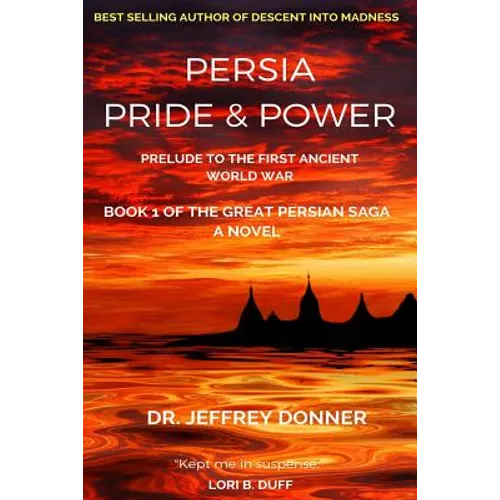 Persia Pride & Power: Prelude to the First Ancient World War