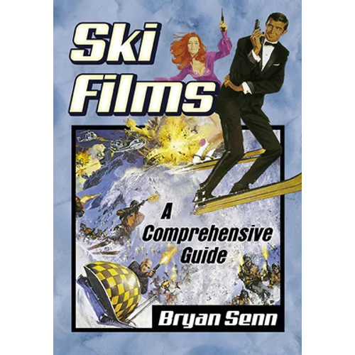 Ski Films: A Comprehensive Guide