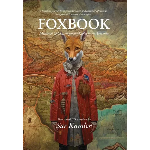 Foxbook: Medieval & Contemporary Fables from Armenia