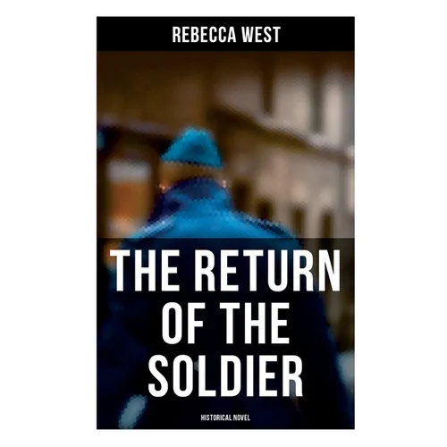 The Return of the Soldier (Historical Novel)