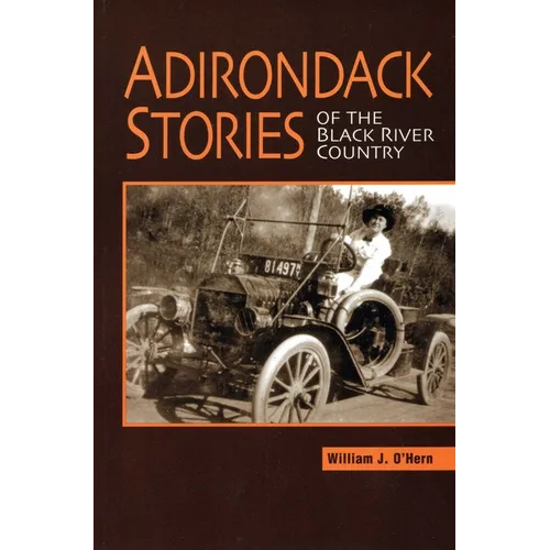 Adirondack Stories Of The Black River Country - Paperback