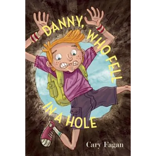 Danny, Who Fell in a Hole - Hardcover