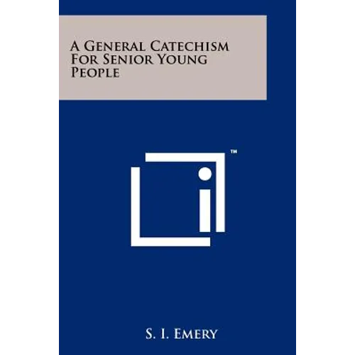 A General Catechism for Senior Young People